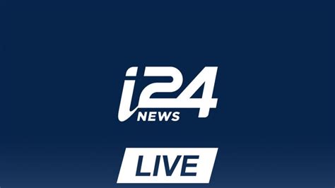 i24 news live today.